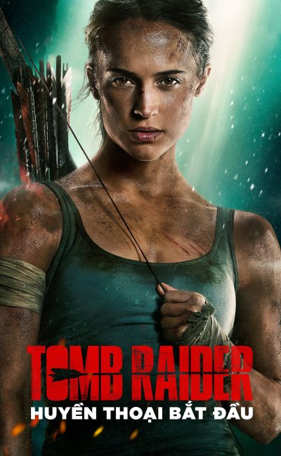 Tomb Raider: Huyền Thoại Bắt Đầu